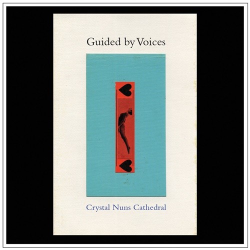 Guided By Voices - Crystal Nuns Cathedral (2022) FLAC Download
