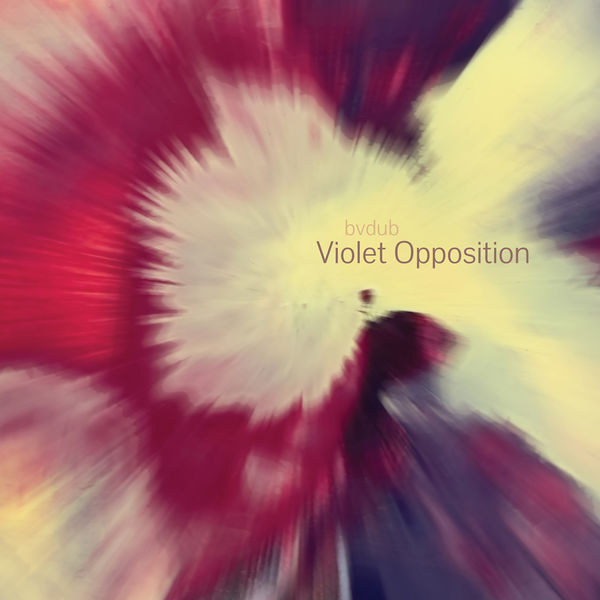 Bvdub – Violet Opposition (2022) [Official Digital Download 24bit/48kHz]