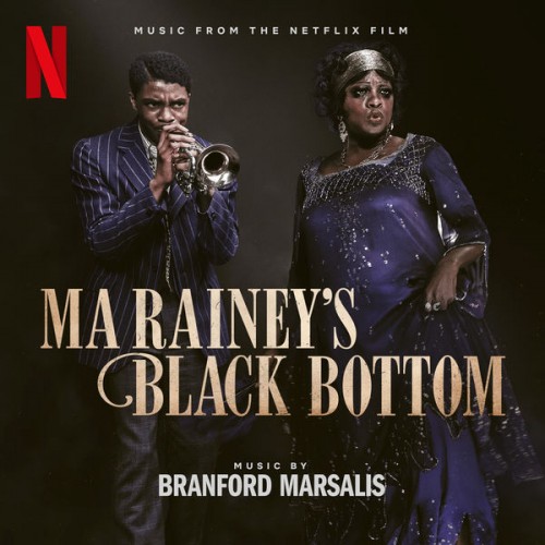 Branford Marsalis – Ma Rainey’s Black Bottom (Music from the Netflix Film) (2020) [FLAC 24bit, 96 kHz]
