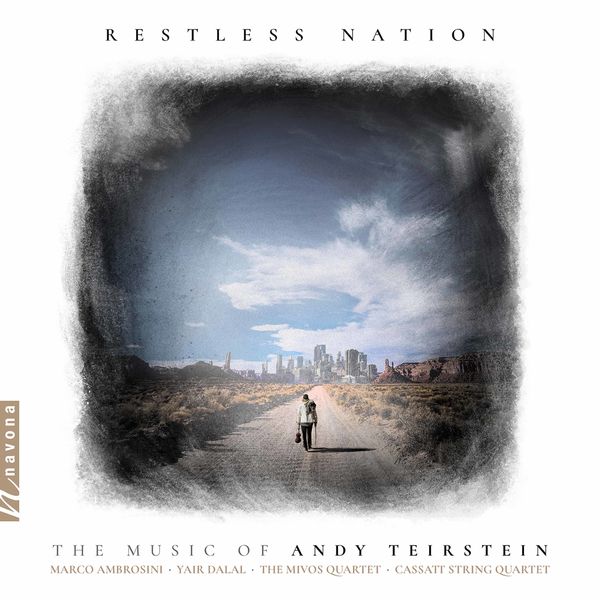 Cassatt String Quartet - Andy Teirstein: Restless Nation (2022) [FLAC 24bit/48kHz]