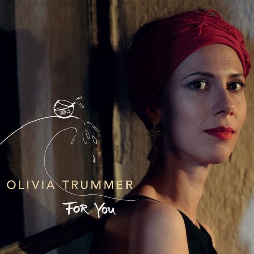 Olivia Trummer – For You (2022) [24bit FLAC]