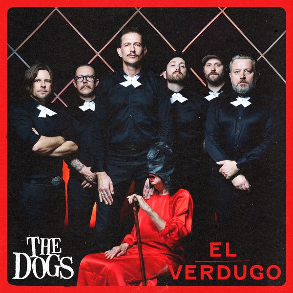 The Dogs - El Verdugo (2022) 24bit FLAC Download