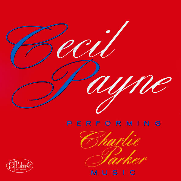 Cecil Payne - Performing Charlie Parker Music (1961/2022) [FLAC 24bit/96kHz]