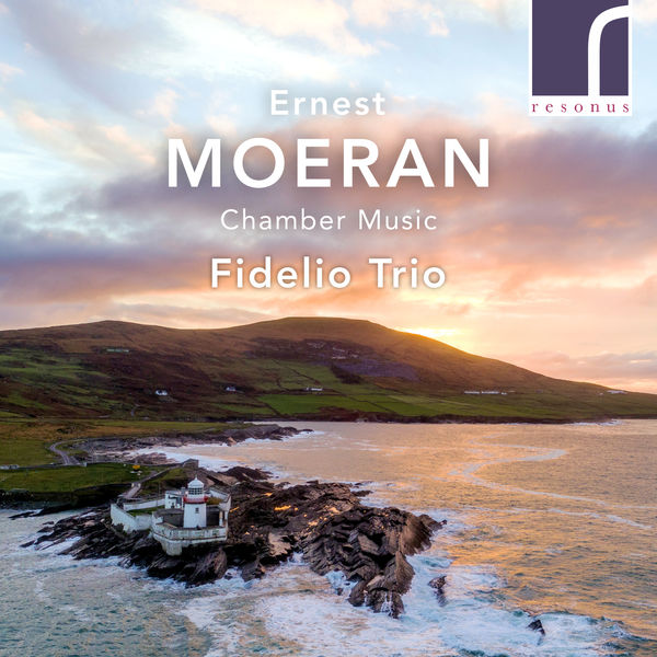 Fidelio Trio – Ernest Moeran: Chamber Music (2022) [Official Digital Download 24bit/96kHz]