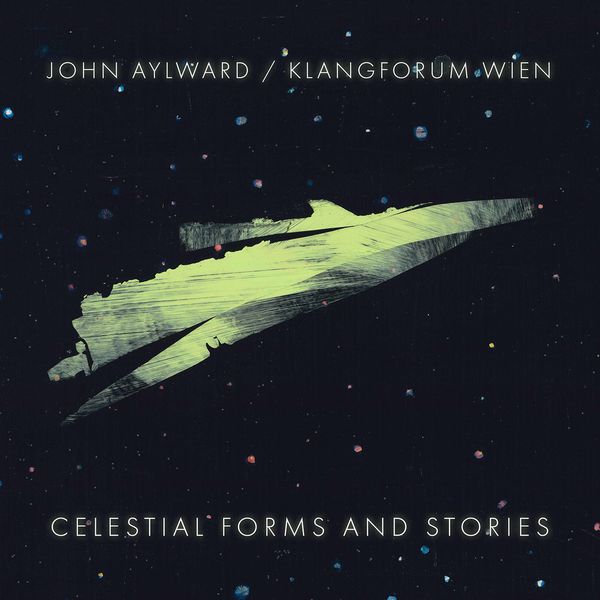 Klangforum Wien, Finnegan Downie Dear – John Aylward: Celestial Forms and Stories (2022) [Official Digital Download 24bit/96kHz]