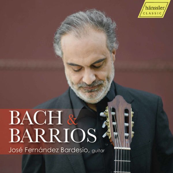 José Fernández Bardesio – Bach & Barrios: Guitar Works (2022) [FLAC 24bit/88,2kHz]