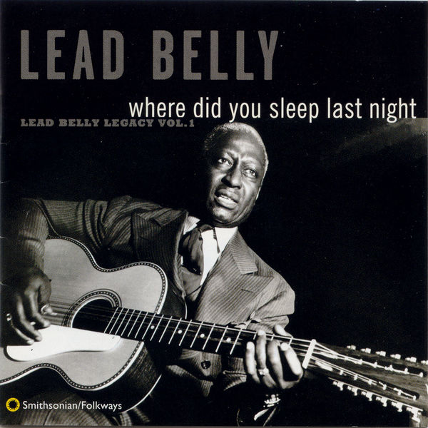 Lead Belly – Where Did You Sleep Last Night, Vol 1 (1965/2019) [Official Digital Download 24bit/44,1kHz]