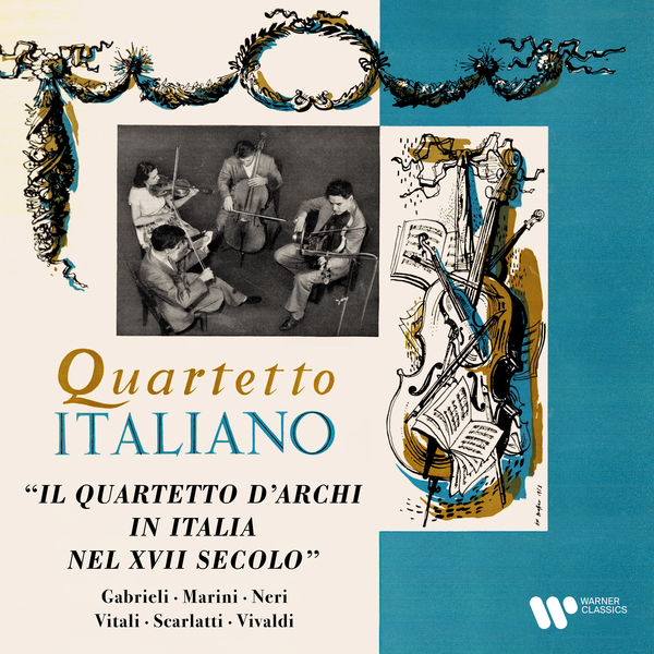 Quartetto Italiano - Gabrieli, Marini, Neri, Vitali, Scarlatti & Vivaldi: Il quartetto d'archi in Italia nel XVII secolo (2022) [Official Digital Download 24bit/192kHz]