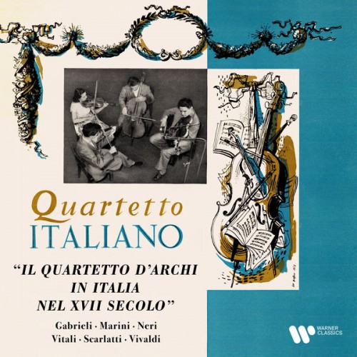 Quartetto Italiano – Gabrieli, Marini, Neri, Vitali, Scarlatti & Vivaldi: Il quartetto d’archi in Italia nel XVII secolo (2022) [FLAC 24bit, 192 kHz]