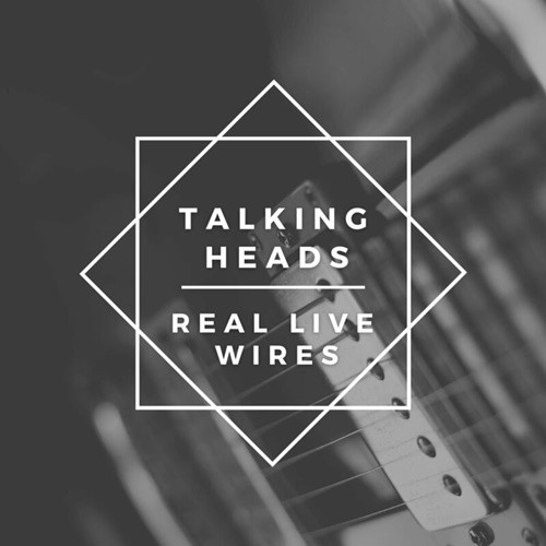 Talking Heads - Talking Heads Real Live Wires (2022) FLAC Download