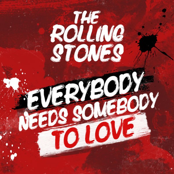 The Rolling Stones - Everybody Needs Somebody To Love (2022) FLAC Download
