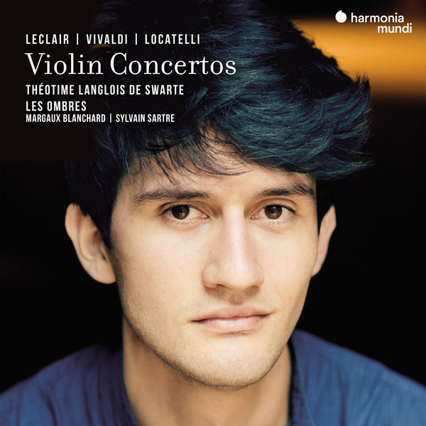 Théotime Langlois de Swarte, Les Ombres – Vivaldi, Leclair & Locatelli Violin Concertos (2022) [Official Digital Download 24bit/96kHz]