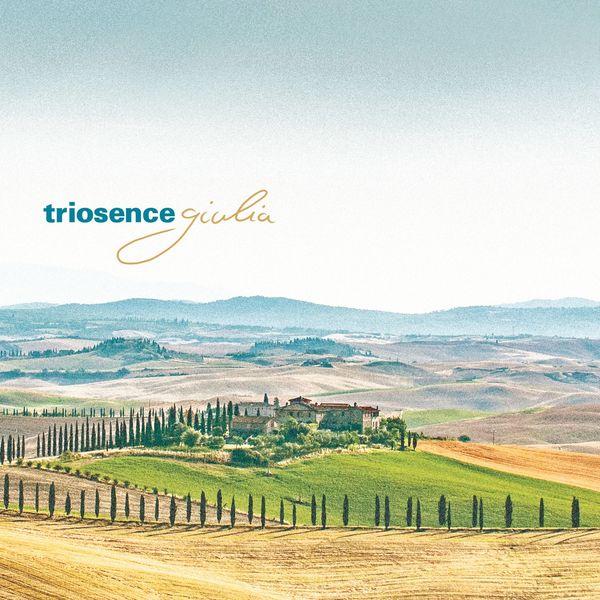 Triosence – Giulia (2022) [Official Digital Download 24bit/96kHz]