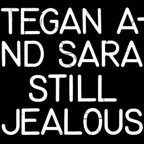 Tegan And Sara – Still Jealous (2022) [FLAC 24bit, 96 kHz]