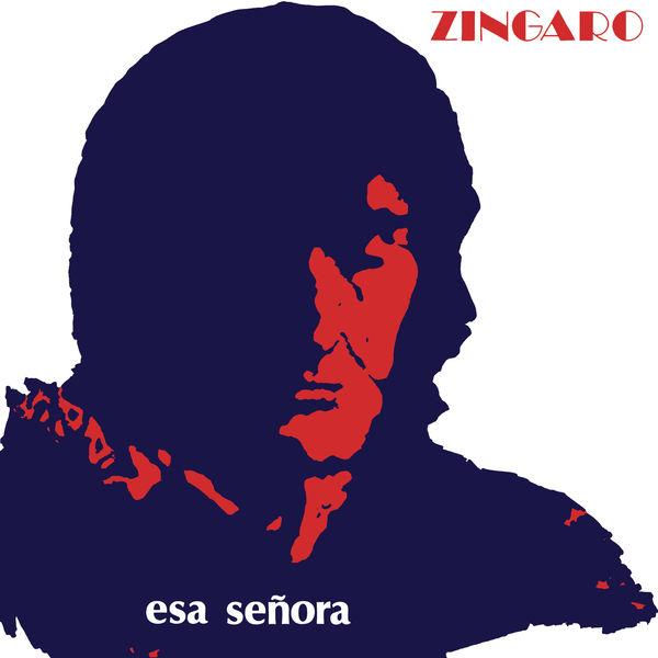 Zingaro - Esa Señora (1991/2022) [FLAC 24bit/96kHz] Download