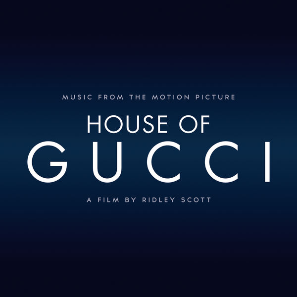 Various Artists - House Of Gucci (Music from the Motion Picture) (2021) [FLAC 24bit/44,1kHz]