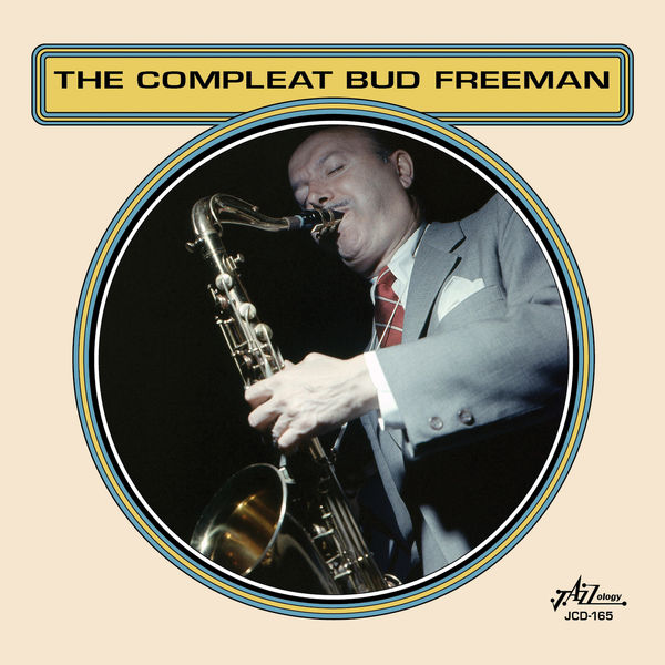 Bud Freeman - The Compleat Bud Freeman (2022) [FLAC 24bit/96kHz]