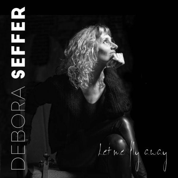 Débora Seffer – Let me Fly away (2022) [FLAC 24bit/88,2kHz]