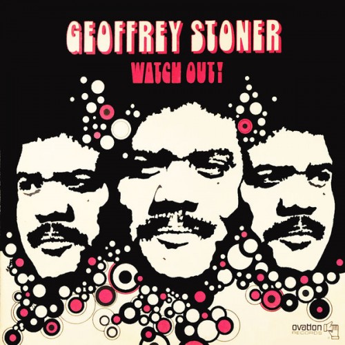 Geoffrey Stoner – Watch Out (1973/2022) [FLAC 24bit, 96 kHz]