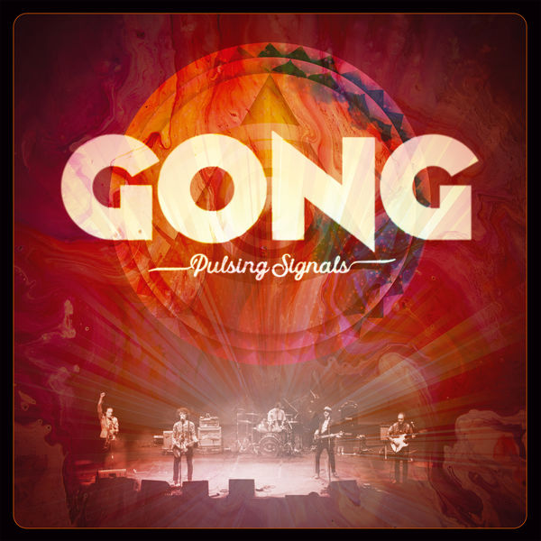 Gong - Pulsing Signals (Live) (2022) [Official Digital Download 24bit/44,1kHz] Download