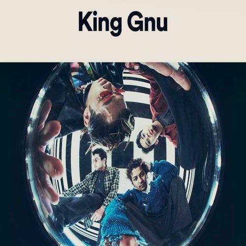 King Gnu - Discography (2017-2022) FLAC