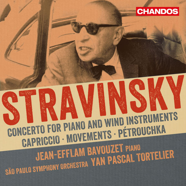 Jean-Efflam Bavouzet - Stravinsky: Concerto for Piano, Capriccio, Movements & Petrushka (2015/2022) [Official Digital Download 24bit/96kHz]