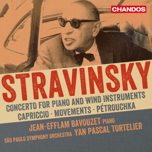 Jean-Efflam Bavouzet – Stravinsky: Concerto for Piano, Capriccio, Movements & Petrushka (2015/2022) [FLAC 24bit, 96 kHz]