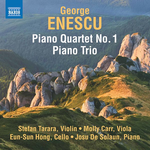 Josu de Solaun, Eun-Sun Hong, Molly Carr, Stefan Tarara – Enescu: Piano Quartet No. 1 in D Major, Op. 16 & Piano Trio in A Minor (2022) [Official Digital Download 24bit/96kHz]