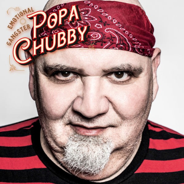 Popa Chubby - Emotional Gangster (2022) FLAC Download