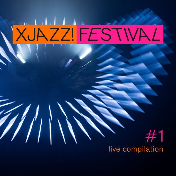 Various Artists - Xjazz! Festival Compilation #1 (2022) FLAC Download