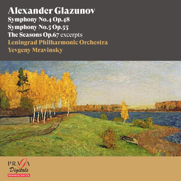 Evgueni Mravinski – Alexander Glazunov: Symphonies Nos. 4 & 5, The Seasons (excerpts) (2016/2021) [Official Digital Download 24bit/96kHz]