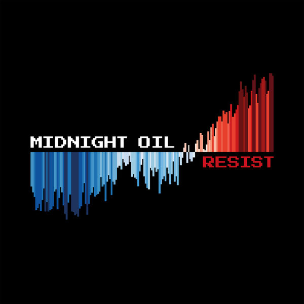 Midnight Oil – RESIST (2022) [Official Digital Download 24bit/96kHz]