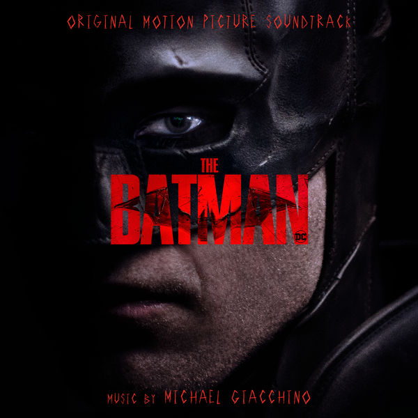 Michael Giacchino – The Batman (Original Motion Picture Soundtrack) (2022) [Official Digital Download 24bit/96kHz]