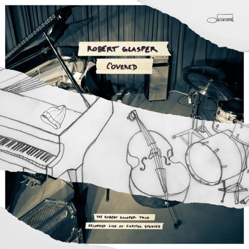 Robert Glasper – Covered (The Robert Glasper Trio Recorded Live At Capitol Studios) (2015) [FLAC 24bit, 96 kHz]