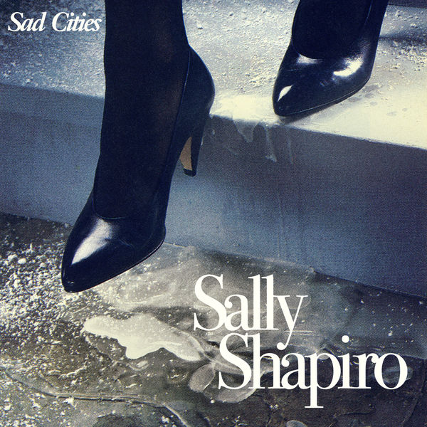 Sally Shapiro – Sad Cities (2022) [Official Digital Download 24bit/44,1kHz]