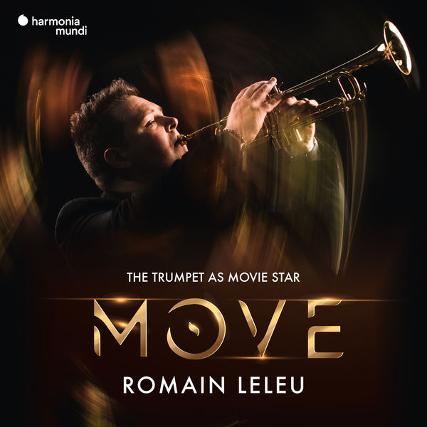 Romain Leleu, Stuttgarter Philharmoniker, Marcus Bosch, Romain Leleu Sextet - Move - The Trumpet as Movie Star (2022) [Official Digital Download 24bit/96kHz]