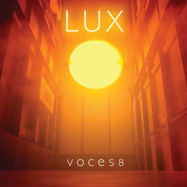 Voces8 – Lux (2015) [Official Digital Download 24bit/96kHz]