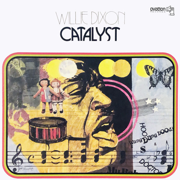 Willie Dixon – Catalyst (1973/2022) [Official Digital Download 24bit/96kHz]