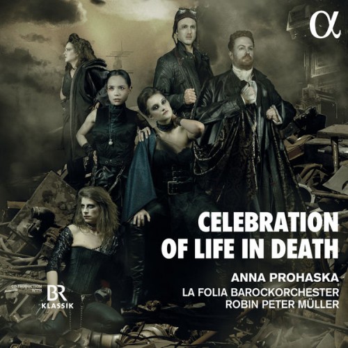 Anna Prohaska, La Folia Barockorchester, Robin Peter Müller – Celebration of Life in Death (2022) [FLAC 24bit, 48 kHz]