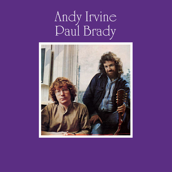 Andy Irvine & Paul Brady - Andy Irvine / Paul Brady (2022) [FLAC 24bit/192kHz]