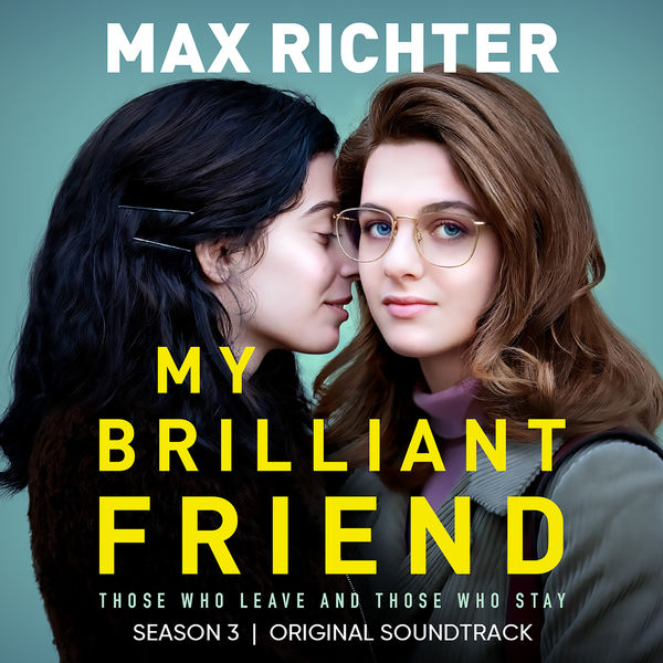 Max Richter – My Brilliant Friend, Season 3 (2022) [Official Digital Download 24bit/48kHz]