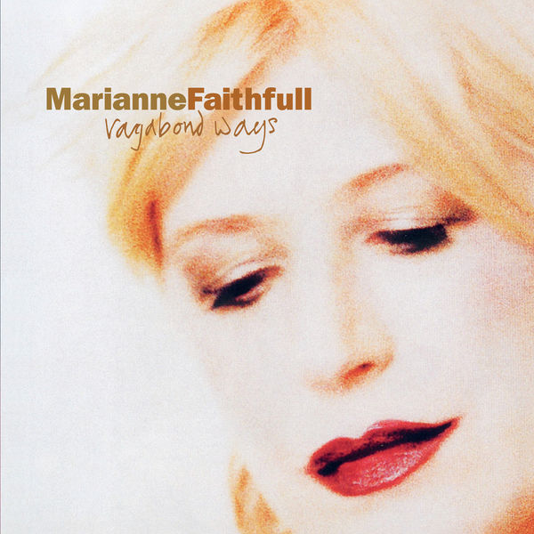 Marianne Faithfull – Vagabond Ways (Expanded Version) (1999/2022) [Official Digital Download 24bit/44,1kHz]