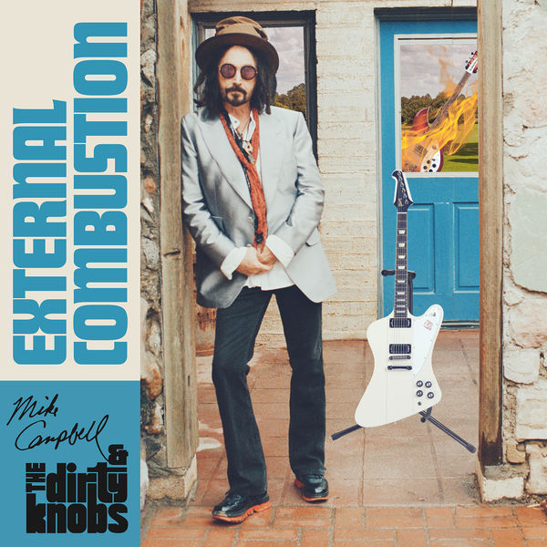 Mike Campbell, Mike Campbell and the Dirty Knobs - External Combustion (2022) [Official Digital Download 24bit/44,1kHz] Download