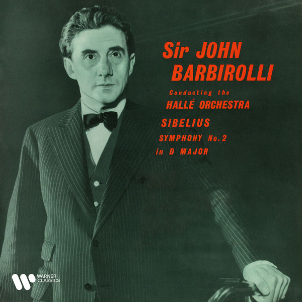 Sir John Barbirolli - Sibelius: Symphony No. 2, Op. 43 & The Swan of Tuonela (2022) [Official Digital Download 24bit/192kHz] Download