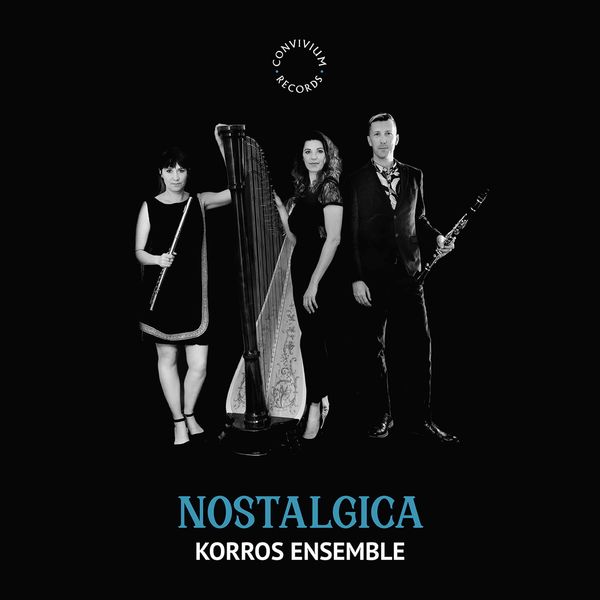 Korros Ensemble – Nostalgica (2022) [Official Digital Download 24bit/192kHz]