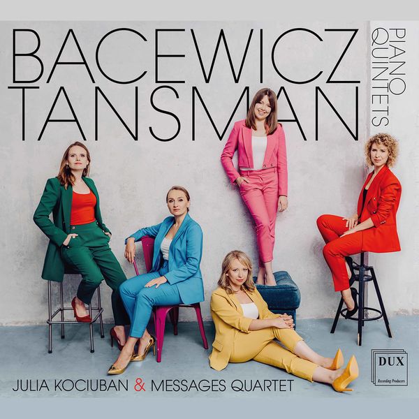 Julia Kociuban, Messages Quartet – Bacewicz & Tansman: Piano Quintets (2022) [Official Digital Download 24bit/96kHz]