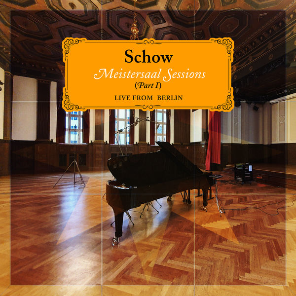 John Vegard Schow - Meistersaal Sessions - Live from Berlin (Part 1) (2022) [FLAC 24bit/192kHz] Download