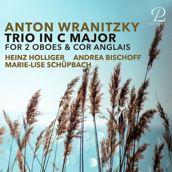Heinz Holliger, Andrea Bischoff & Marie-Lise Schüpbach – Wranitzky:  Trio in C Major for 2 Oboes and Cor Anglais (2022) [Official Digital Download 24bit/96kHz]