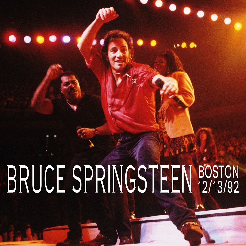 Bruce Springsteen – 1992-12-13 – Boston Garden, Boston, MA (2021) [Official Digital Download 24bit/44,1kHz]