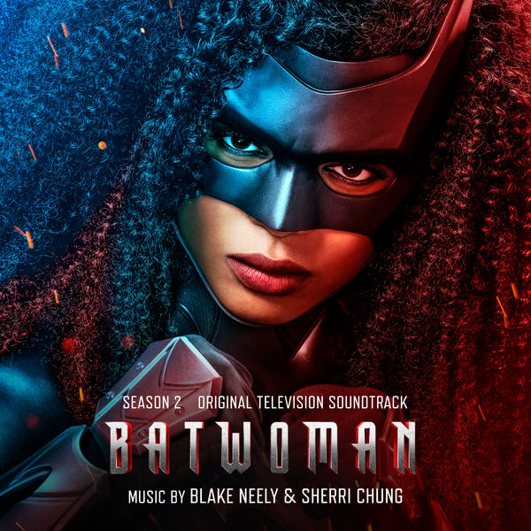 Blake Neely & Sherri Chung – Batwoman: Season 2 (Original Television Soundtrack) (2022) [FLAC 24bit/44,1kHz]